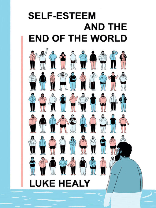 Title details for Self-Esteem and the End of the World by Luke Healy - Wait list